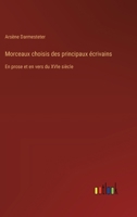 Morceaux choisis des principaux écrivains: En prose et en vers du XVIe siècle 3385012945 Book Cover