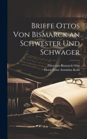 Briefe Ottos von Bismarck an Schwester und Schwager 1021414832 Book Cover