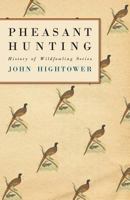 Pheasant Hunting 1446526070 Book Cover