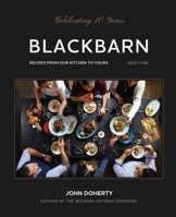 Blackbarn: From Our Table to Yours 1510784195 Book Cover