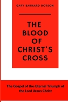 The Blood of Christ's Cross 1387537946 Book Cover