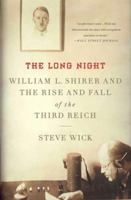 The Long Night: William L. Shirer and the Rise and Fall of the Third Reich 0230341616 Book Cover