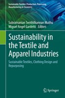 Sustainability in the Textile and Apparel Industries: Sustainable Textiles, Clothing Design and Repurposing 3030379280 Book Cover