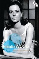 Natalie Wood 184457637X Book Cover