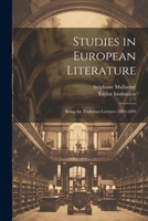 Studies in European Literature: Being the Taylorian Lectures 1889-1899 1022040529 Book Cover