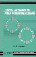 Serial Networked Field Instrumentation 0471953261 Book Cover
