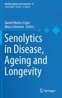 Senolytics in Disease, Ageing and Longevity 3030449025 Book Cover