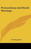 Premonitions And Death Warnings 1425321194 Book Cover