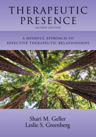 Therapeutic Presence: A Mindful Approach to Effective Therapeutic Relationships 1433836041 Book Cover