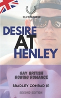Silverbourne: Desire at Henley Gay British Rowing Romance: Third Edition (Silverbourne British Gay Romance) B0GPJXK39P Book Cover
