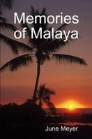 Memories of Malaya 1446629449 Book Cover