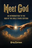 Meet God: An Introduction to the God of the Bible (Third Edition) B0G5JQSQTT Book Cover