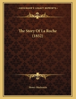 The Story of La Roche 1104400677 Book Cover