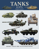 Tanks & Armoured Fighting Vehicles: More than 800 illustrations 1838866922 Book Cover