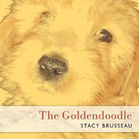 The Goldendoodle 1438972180 Book Cover