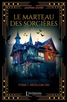 Le Marteau des Sorcières - Tome 1: Sigillum Dei (French Edition) 2379661197 Book Cover