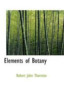 Elements of Botany 1018930930 Book Cover