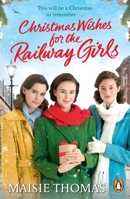 Christmas Wishes for the Railway Girls 1804942219 Book Cover