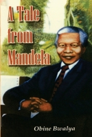 A TALE FROM MANDELA B0FLXNK453 Book Cover