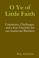 O Ye of Little Faith 0359885292 Book Cover