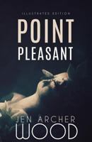 Point Pleasant: Illustrated Edition 1547098953 Book Cover