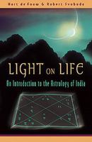 Light on Life: An Introduction to the Astrology of India 0140195076 Book Cover