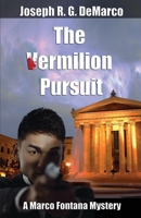 The Vermilion Pursuit : A Marco Fontana Mystery 1945242124 Book Cover