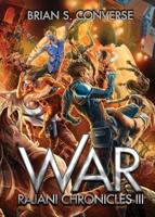 Rajani Chronicles III : War 1733933409 Book Cover