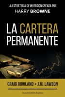 La Cartera Permanente: La estrategia de inversión creada por Harry Browne 8412303504 Book Cover