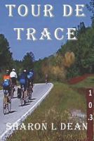 Tour de Trace: A Susan Warner Mystery 1635540542 Book Cover