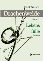 Drachenweide 2: Lebensfülle (German Edition) 3384191870 Book Cover