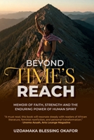 Beyond Time's Reach 1036926753 Book Cover