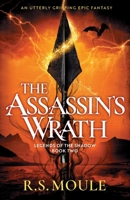 The Assassin's Wrath: An utterly gripping epic fantasy (Legends of the Shadow) 1805500759 Book Cover