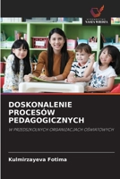 Doskonalenie Procesów Pedagogicznych (Polish Edition) 6209359523 Book Cover