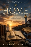 Home: Book Twelve of the Keepers of the light B0HB42PMGZ Book Cover