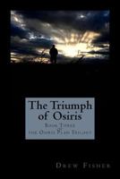 The Triumph of Osiris: Book Three of the Osiris Plan Trilogy 1976206340 Book Cover
