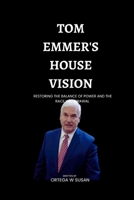 Tom Emmer's House Vision: Restoring the Balance of Power and the Race Withdrawal B0CLS4WTBH Book Cover