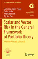 Scalar and Vector Risk in the General Framework of Portfolio Theory: A Convex Analysis Approach 3031333209 Book Cover
