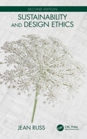 Sustainability and Design Ethics, Second Edition 1138583685 Book Cover
