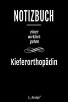 Notizbuch f�r Kieferorthop�den / Kieferorthop�de / Kieferorthop�din: Originelle Geschenk-Idee [120 Seiten liniertes blanko Papier ] 1677228091 Book Cover
