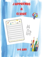 J'apprends à écrire: Cahier d'écriture pour apprendre à tracer les lettres de l'alphabet en majuscules et minuscules - dés 4ans (French Edition) B08HTG63XB Book Cover