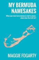 My Bermuda Namesakes 1480283673 Book Cover