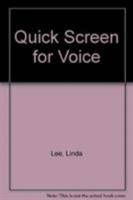 Quick Screen for Voice 1597561487 Book Cover