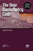 The New Bankruptcy Code 1590315782 Book Cover