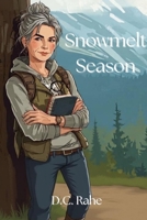 Snowmelt Season B0GZJBKS35 Book Cover