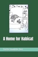 A Home for Habicat B0FDWZF1Y9 Book Cover