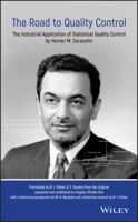 The Road to Quality Control: The Industrial Application of Statistical Quality Control by Homer M. Sarasohn 1119514932 Book Cover