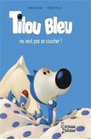 Tilou Bleu ne veut pas se coucher 2035951941 Book Cover