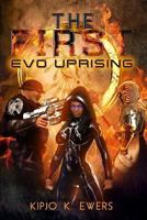 EVO UPRISING: (The First Series Book 2) 1494569752 Book Cover