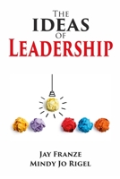 The IDEAS of Leadership 1304015505 Book Cover